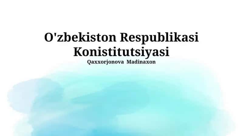 O'zbekiston Respublikasi Konistitutsiyasi 1