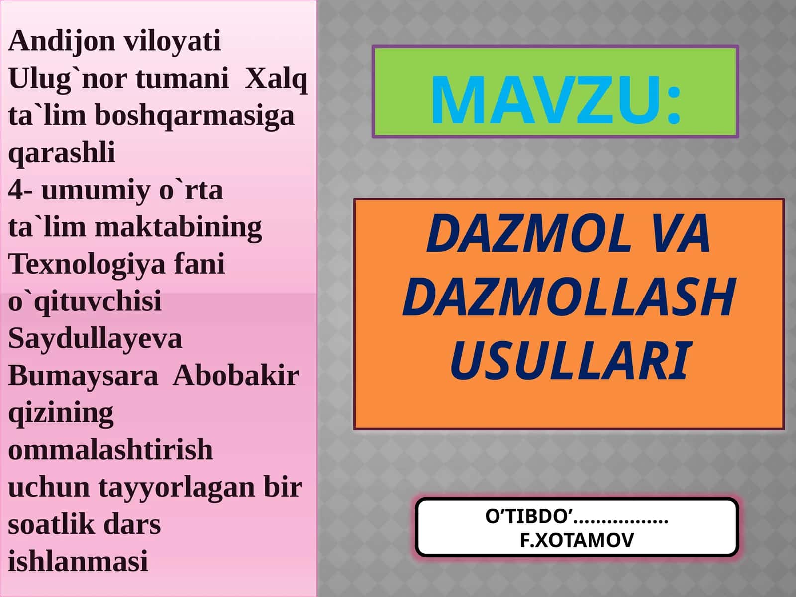Texnologiya fanidan Dazmol va dazmollash usullari mavzusida ochiq dars ishlanma 1