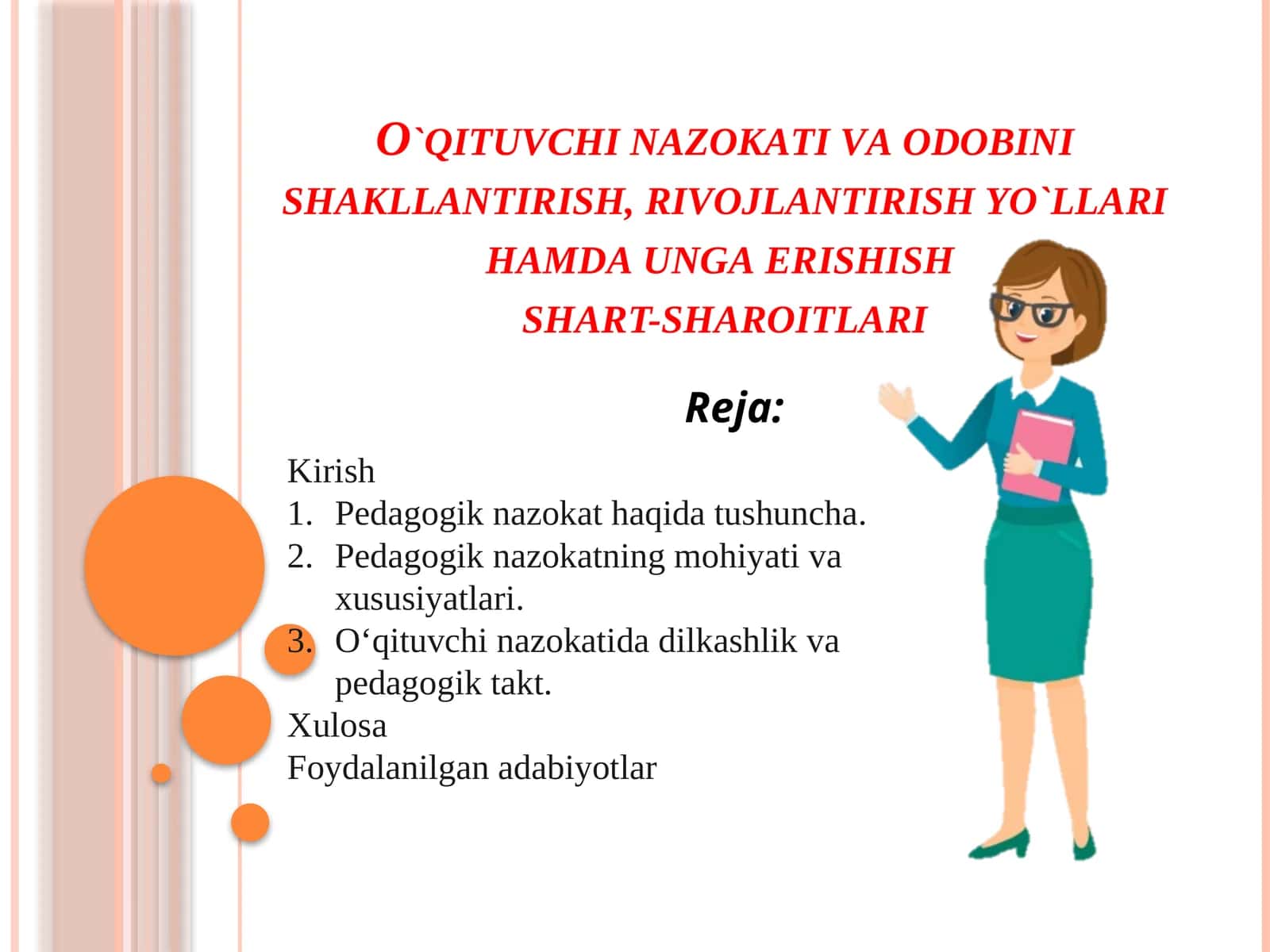 O`qituvchi nаzоkаti vа оdоbini shаkllаntirish, rivоjlаntirish yo`llаri hаmdа ungа erishish shаrt-shаrоitlаri 1