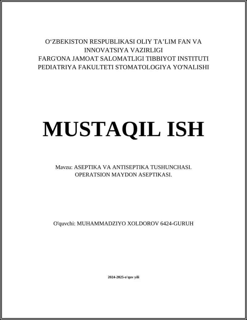 ASEPTIKA VA ANTISEPTIKA TUSHUNCHASI. OPERATSION MAYDON ASEPTIKASI 1