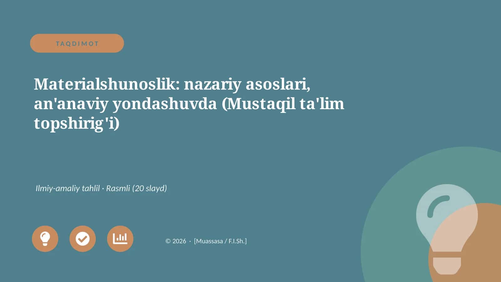 Materialshunoslik: nazariy asoslari, an'anaviy yondashuvda (Mustaqil ta'lim topshirig'i) 1