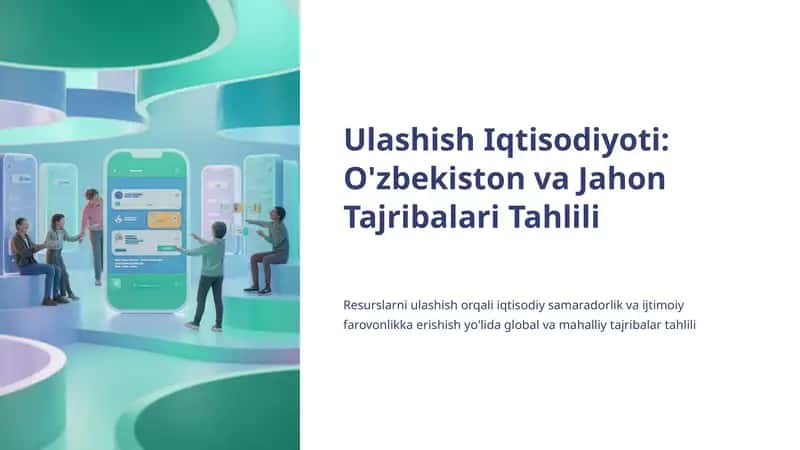 Ulashish Iqtisodiyoti: O'zbekiston va Jahon Tajribalari Tahlili 1