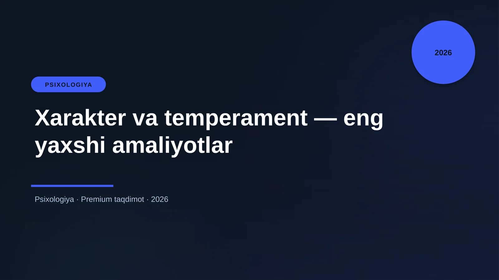 Xarakter va temperament — eng yaxshi amaliyotlar 1