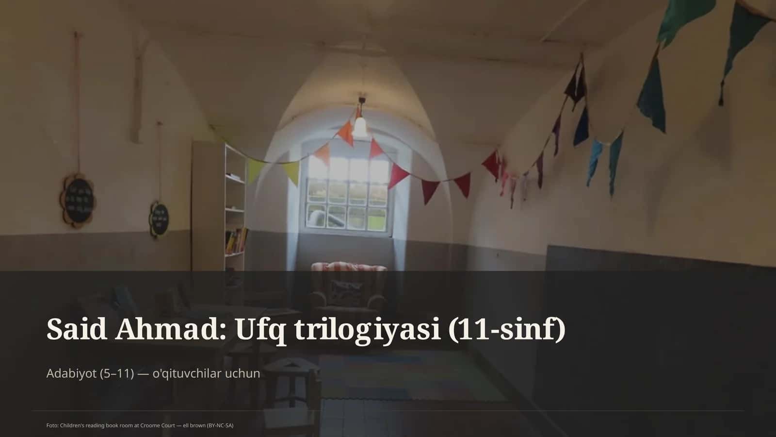 Said Ahmad: Ufq trilogiyasi (11-sinf) 1