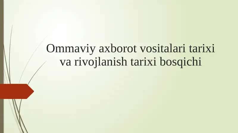Ommaviy axborot vositalari tarixi va rivoyati 1