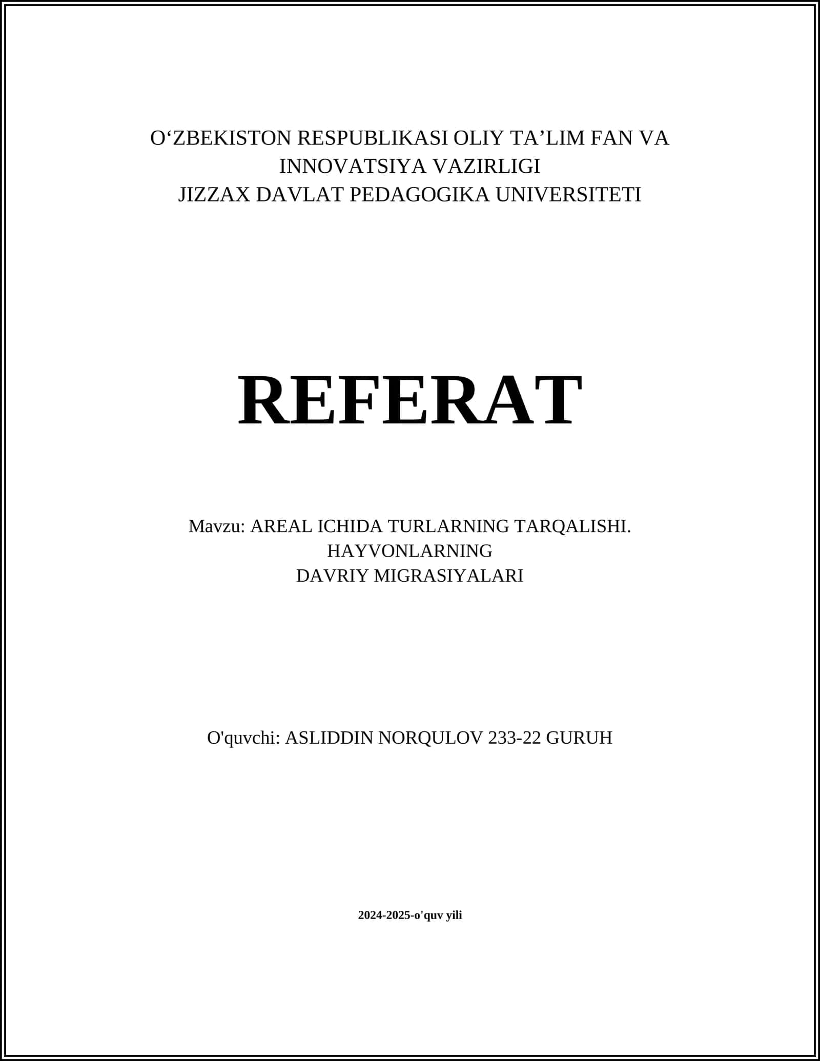 AREAL ICHIDA TURLARNING TARQALISHI. HAYVONLARNING DAVRIY MIGRASIYALARI 1