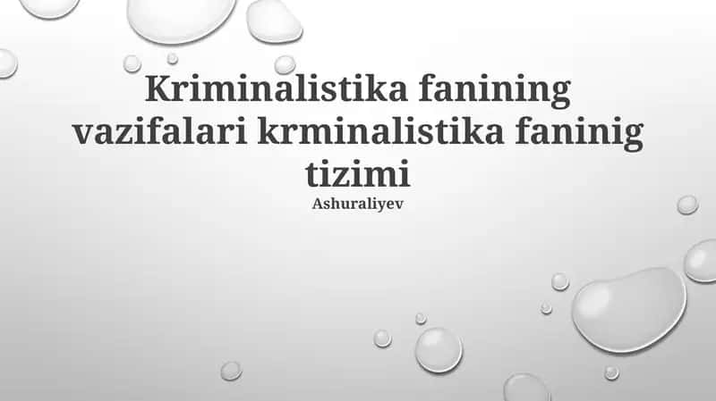 Kriminalistika fanining vazifalari krminalistika faninig tizimi 1