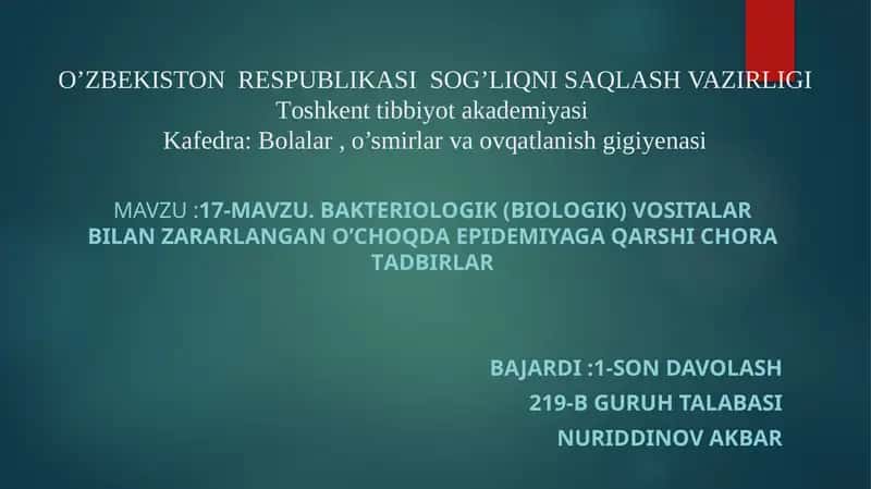 BАKTERIОLОGIK (BIОLОGIK) VOSITALAR BILAN ZАRАRLАNGAN О’CHОQDА EPIDЕMIYAGА QАRSHI CHORA TАDBIRLАR 1