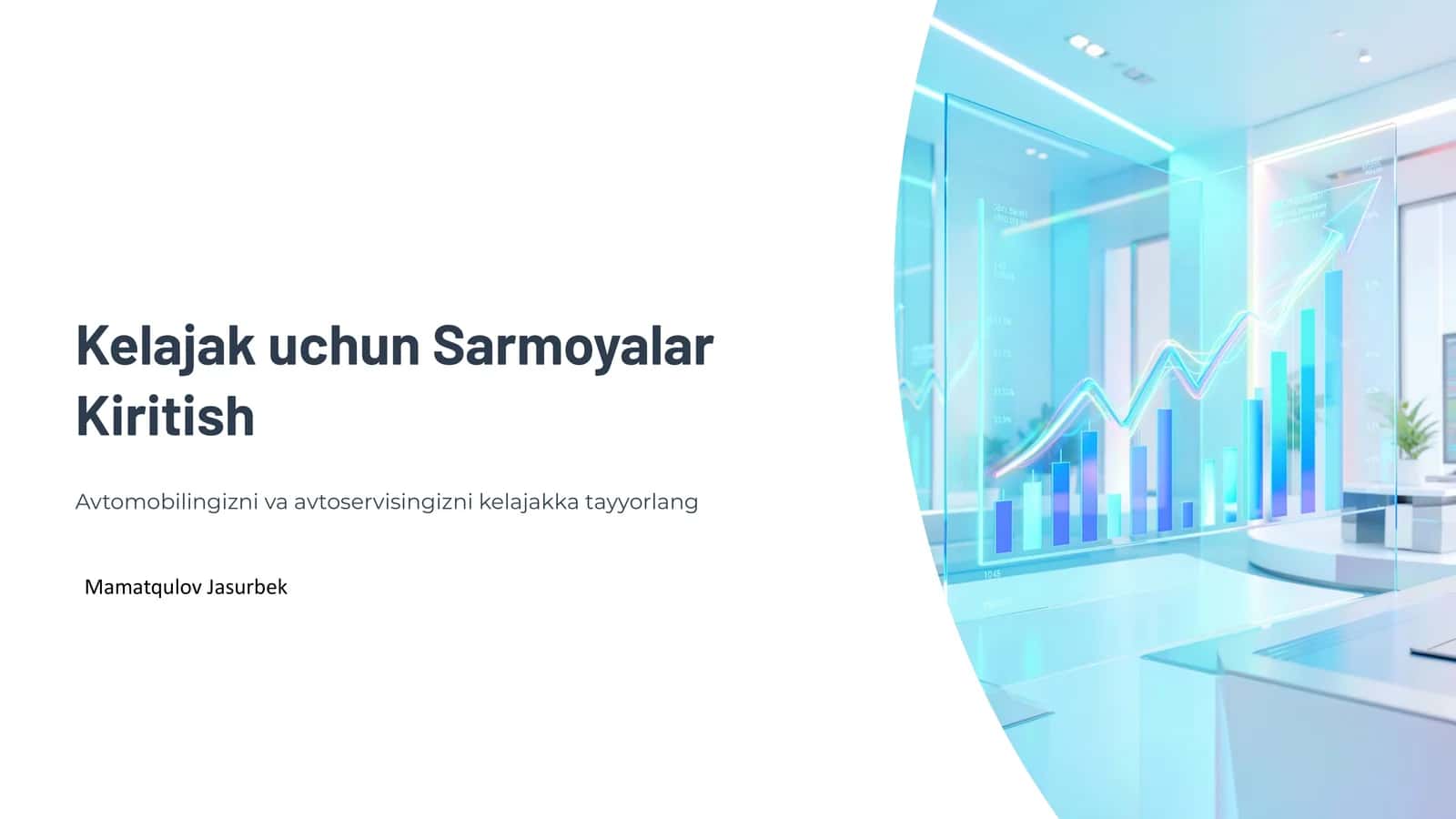 Kelajak uchun Sarmoyalar Kiritish 1