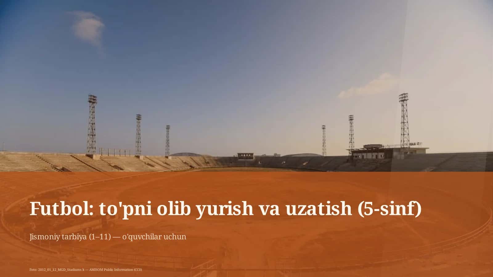 Futbol: to'pni olib yurish va uzatish (5-sinf) 1