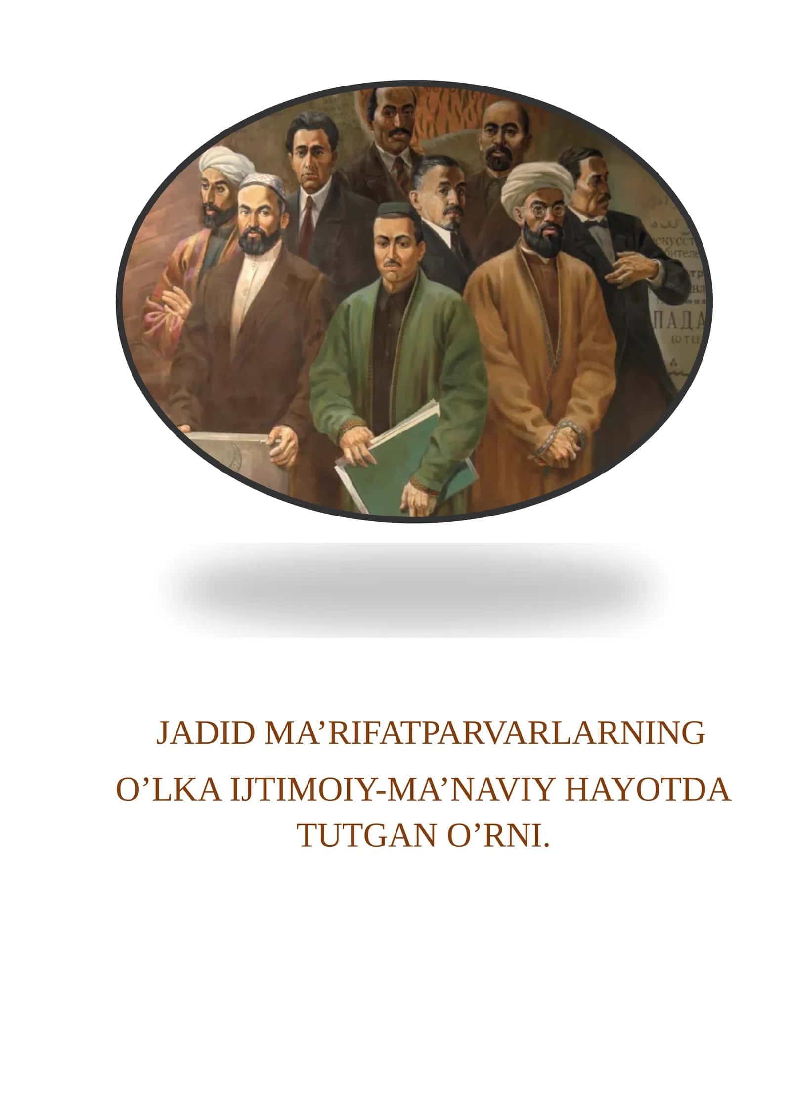Jadid ma’rifatparvarlarning o‘lka ijtimoiy-ma’naviy hayotda tutgan o‘rni 1