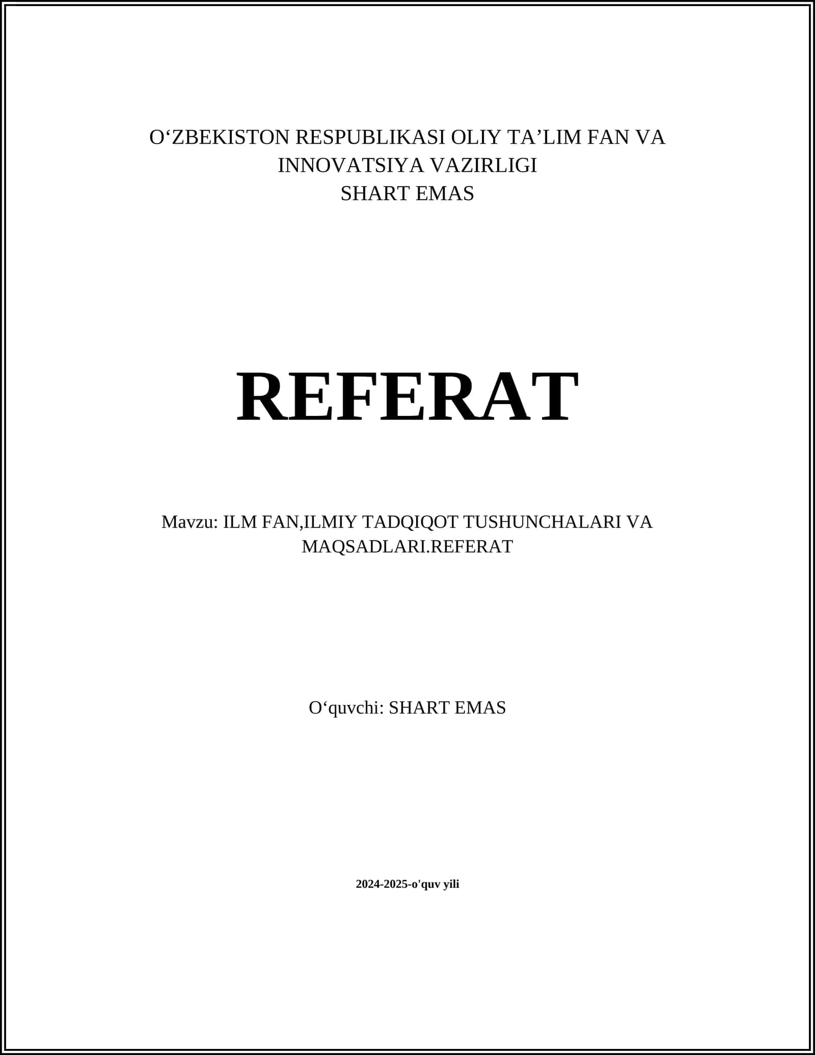 ILM FAN,ILMIY TADQIQOT TUSHUNCHALARI VA MAQSADLARI.REFERAT 1