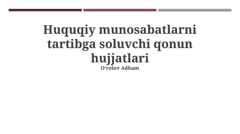 Huquqiy munosabatlarni tartibga soluvchi qonun hujjatlari 1