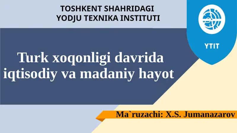 Turk xoqonligidavrida iqtisodiy va madaniy hayot 1