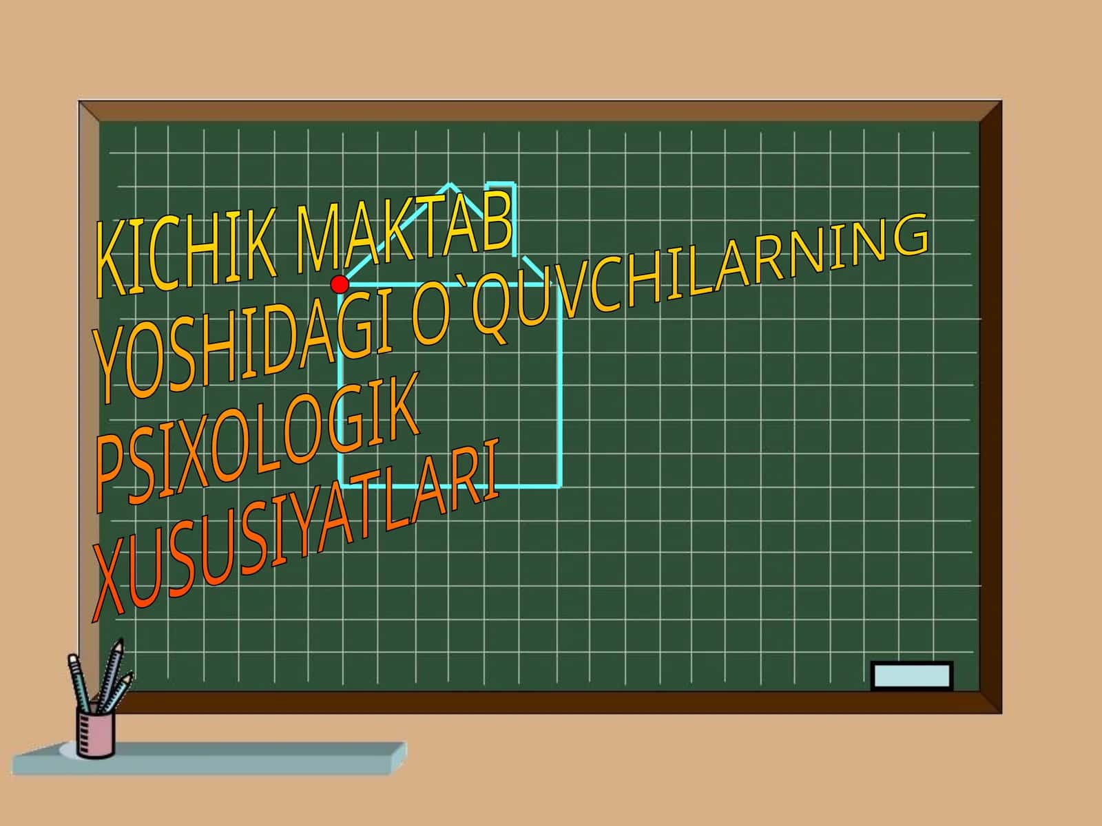 KICHIK MAKTAB YOSHIDAGI O`QUVCHILARNING PSIXOLOGIK XUSUSIYATLARI REJA 1