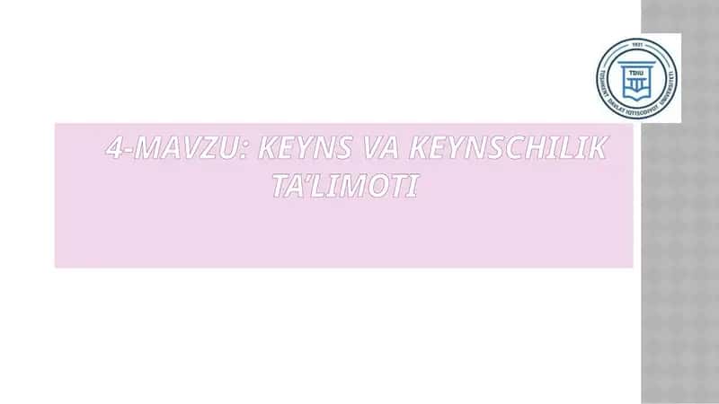 Keyns va keynschilik ta’limoti 1