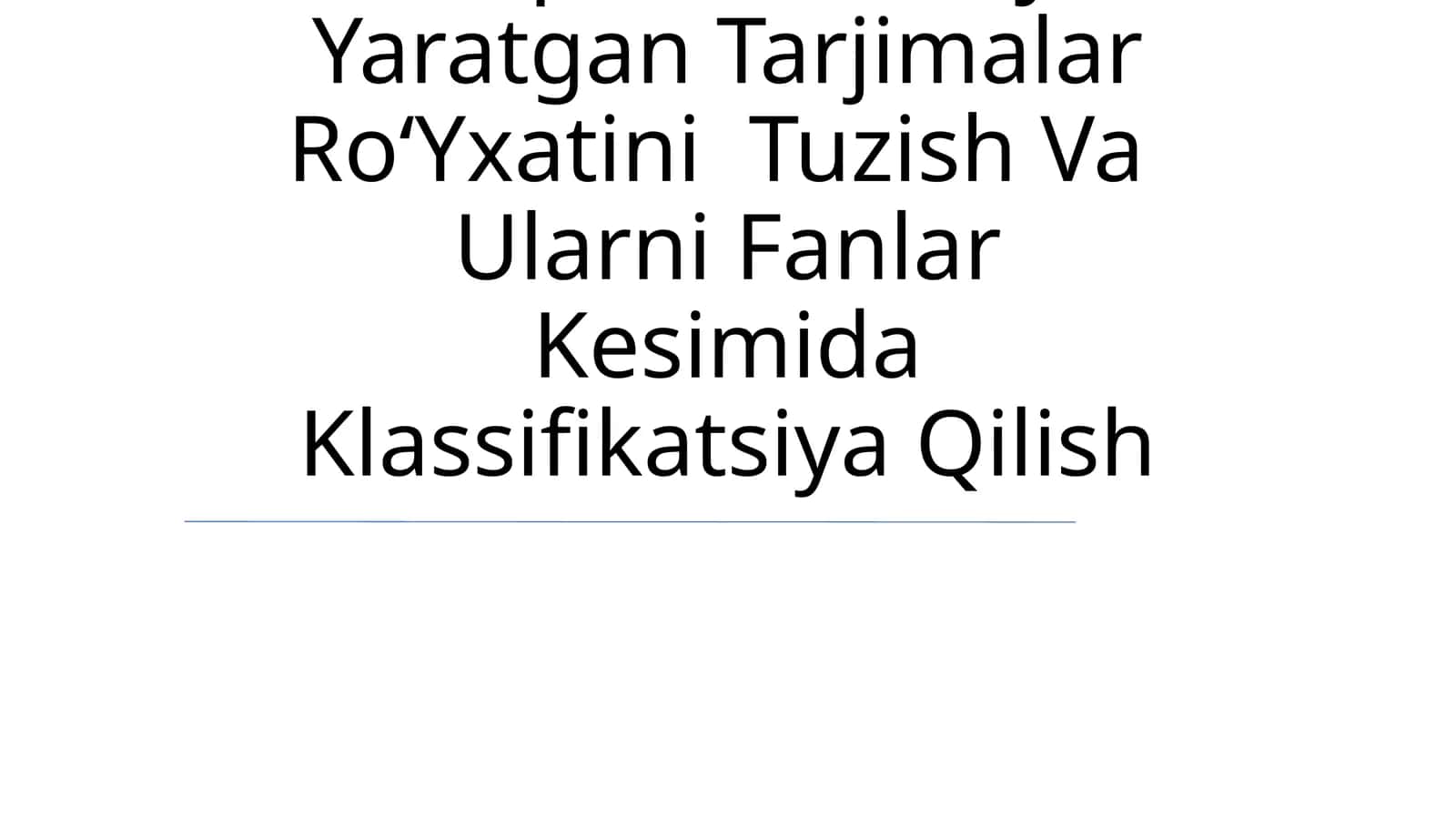 Yoqub Al-Kindiy Yaratgan Tarjimalar RoʻYxatini Tuzish Va Ularni Fanlar Kesimida Klassifikatsiya Qilish 1