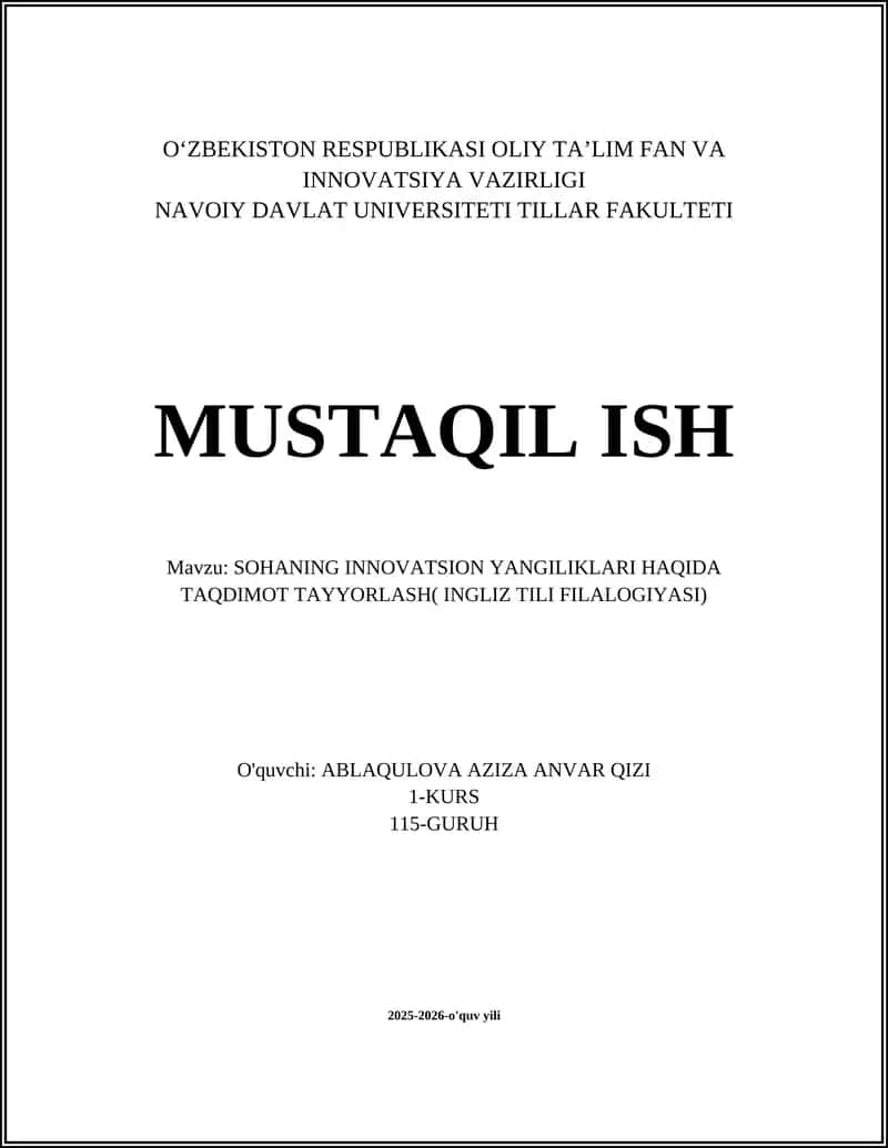 SOHANING INNOVATSION YANGILIKLARI HAQIDA TAQDIMOT TAYYORLASH( INGLIZ TILI FILALOGIYASI) 1