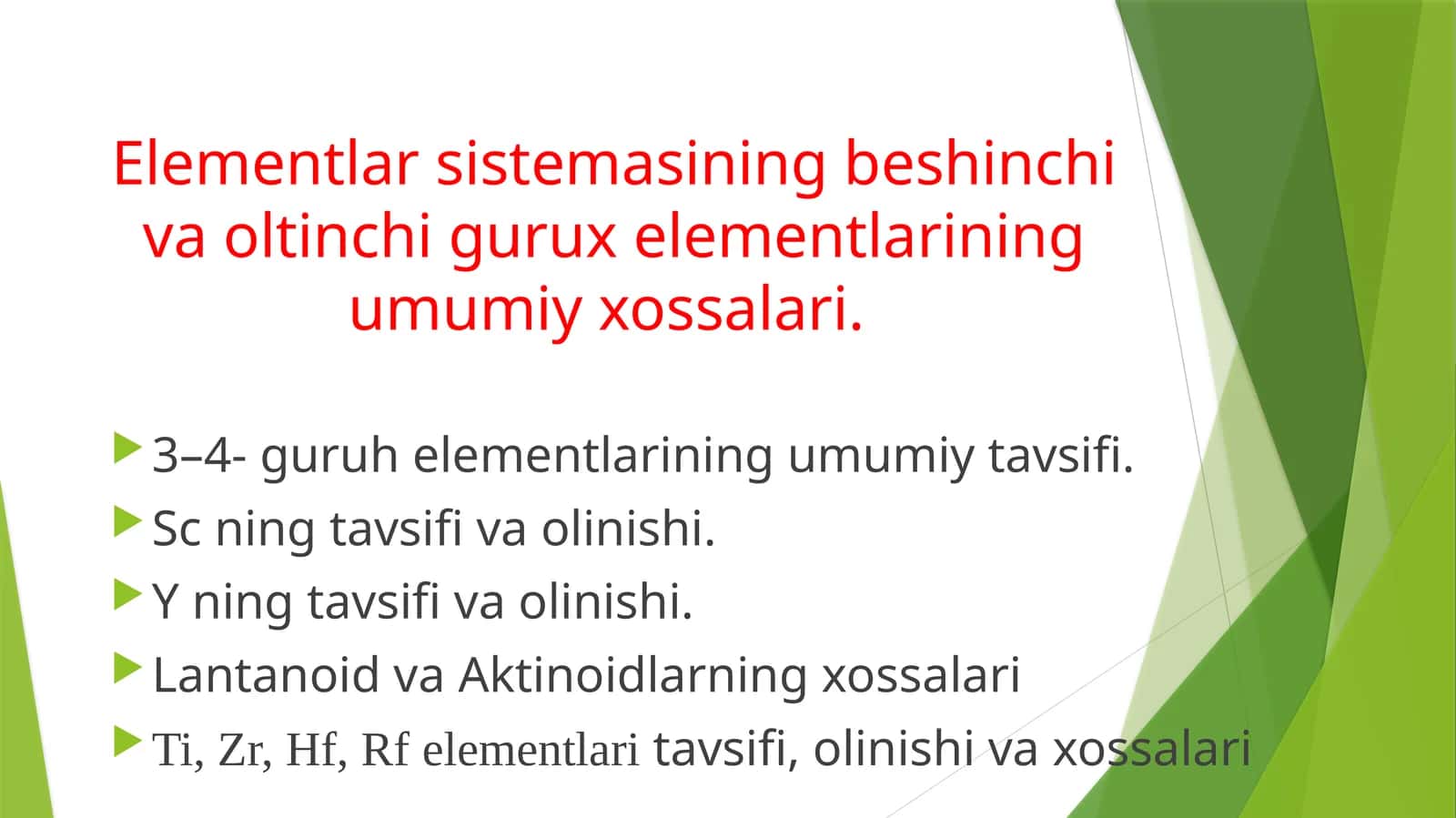 Elementlar sistemasining beshinchiva oltinchigurux elementlarining umumiy xossalari 1