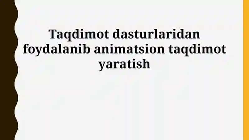 Animatsion taqdimot yaratish 1