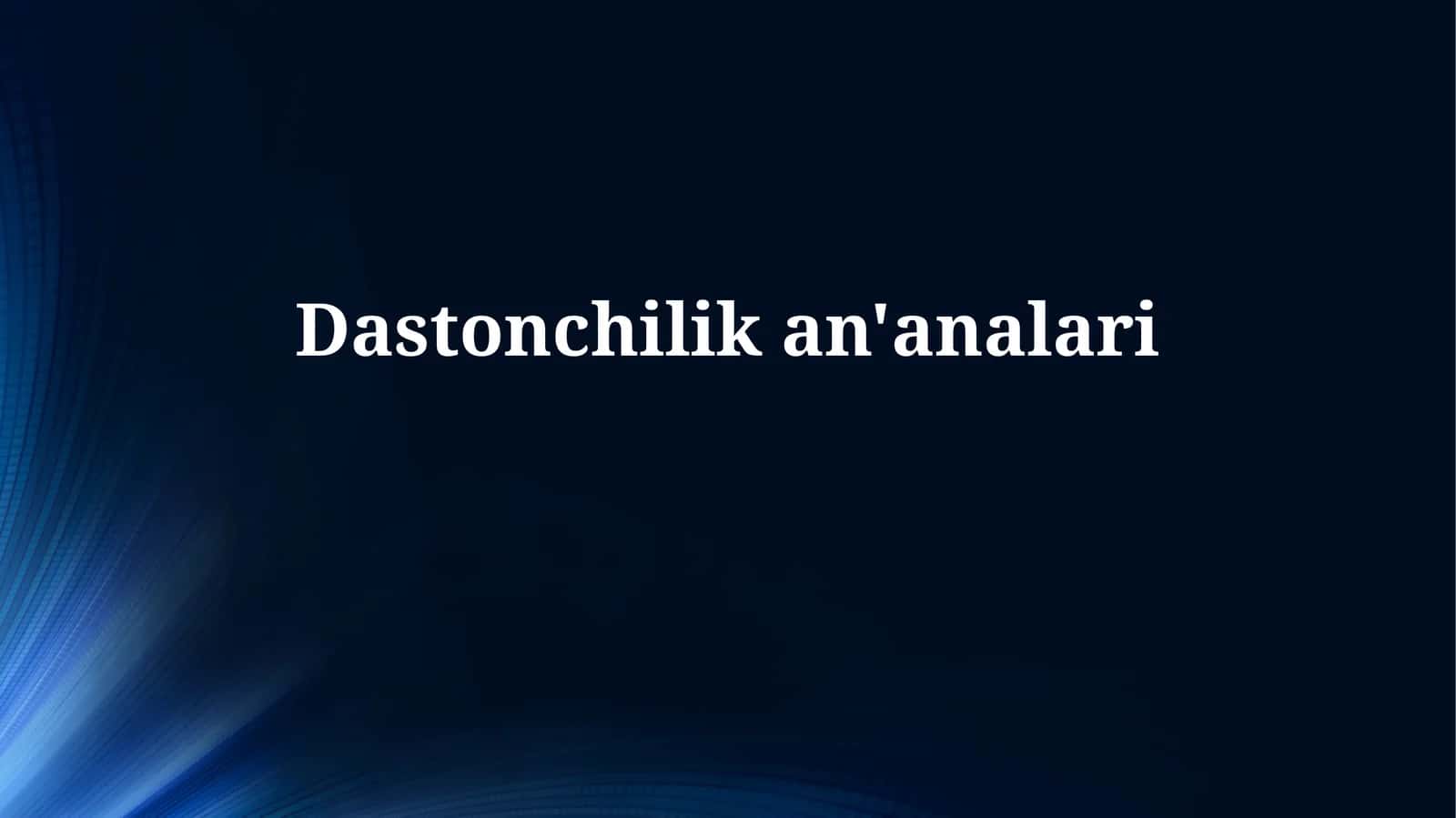 Zamonaviy Dunyoda Hikoyachilik An'analari 1