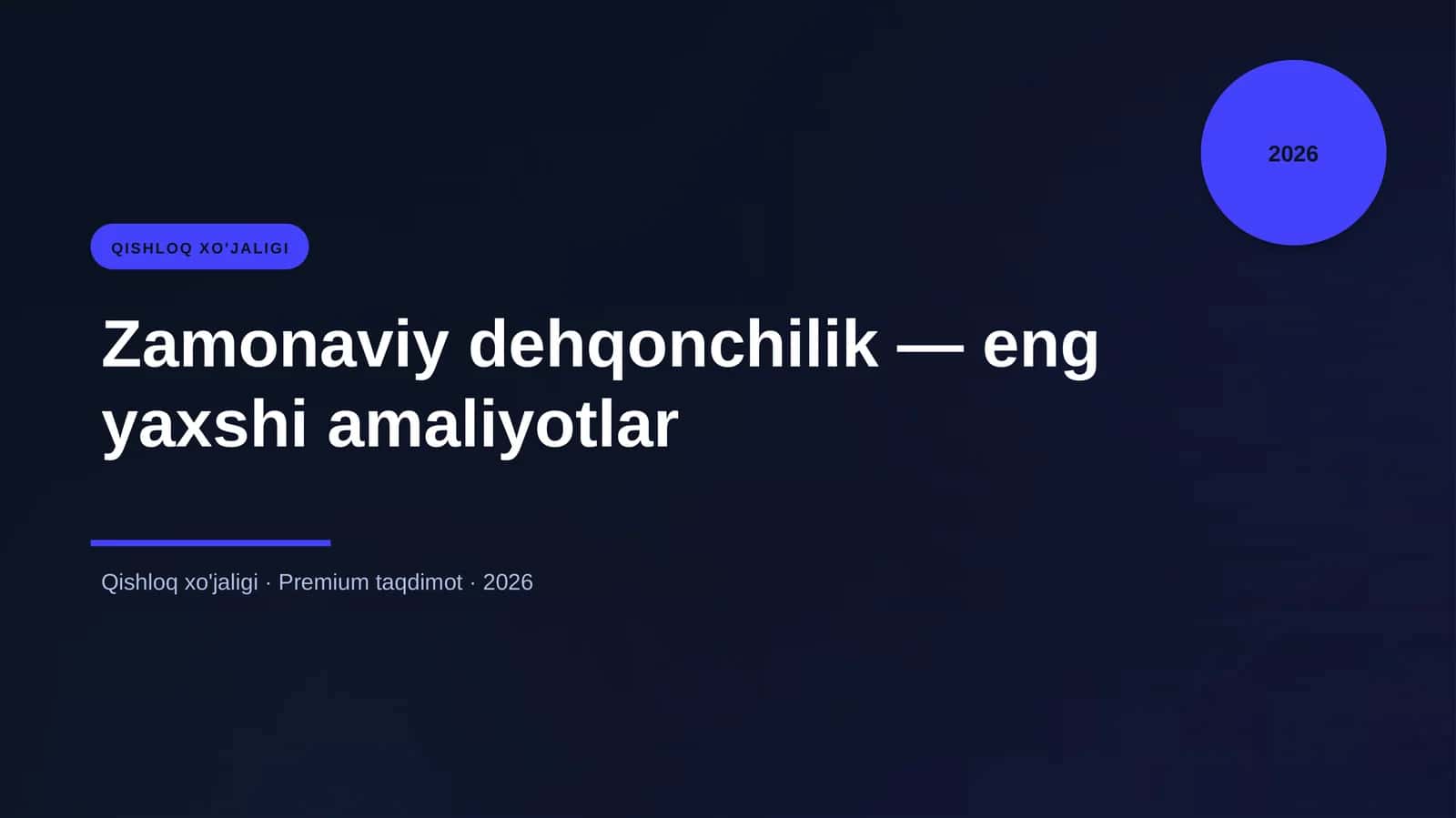 Zamonaviy dehqonchilik — eng yaxshi amaliyotlar 1