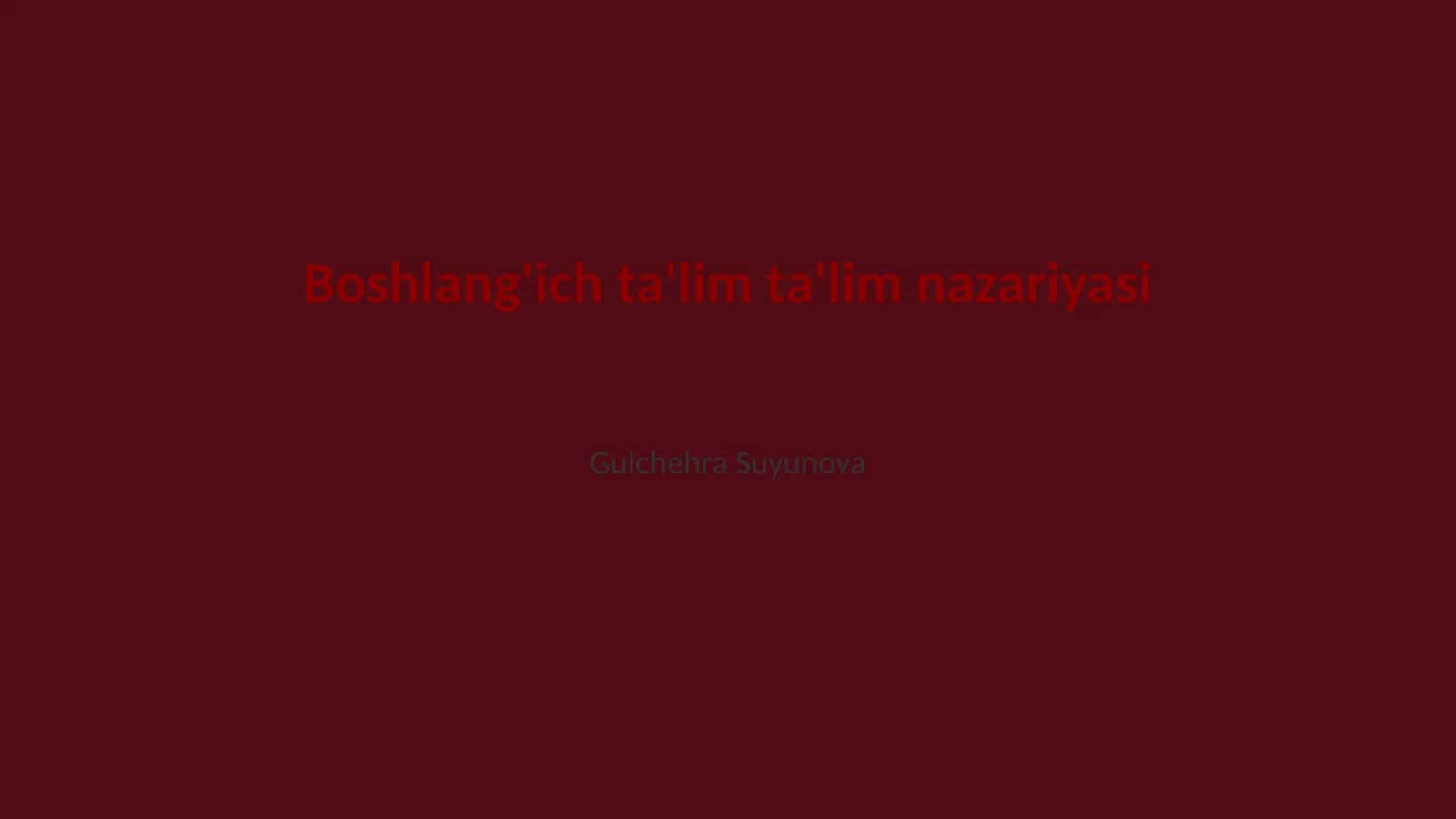 Boshlang'ich ta'lim ta'lim nazariyasi 1