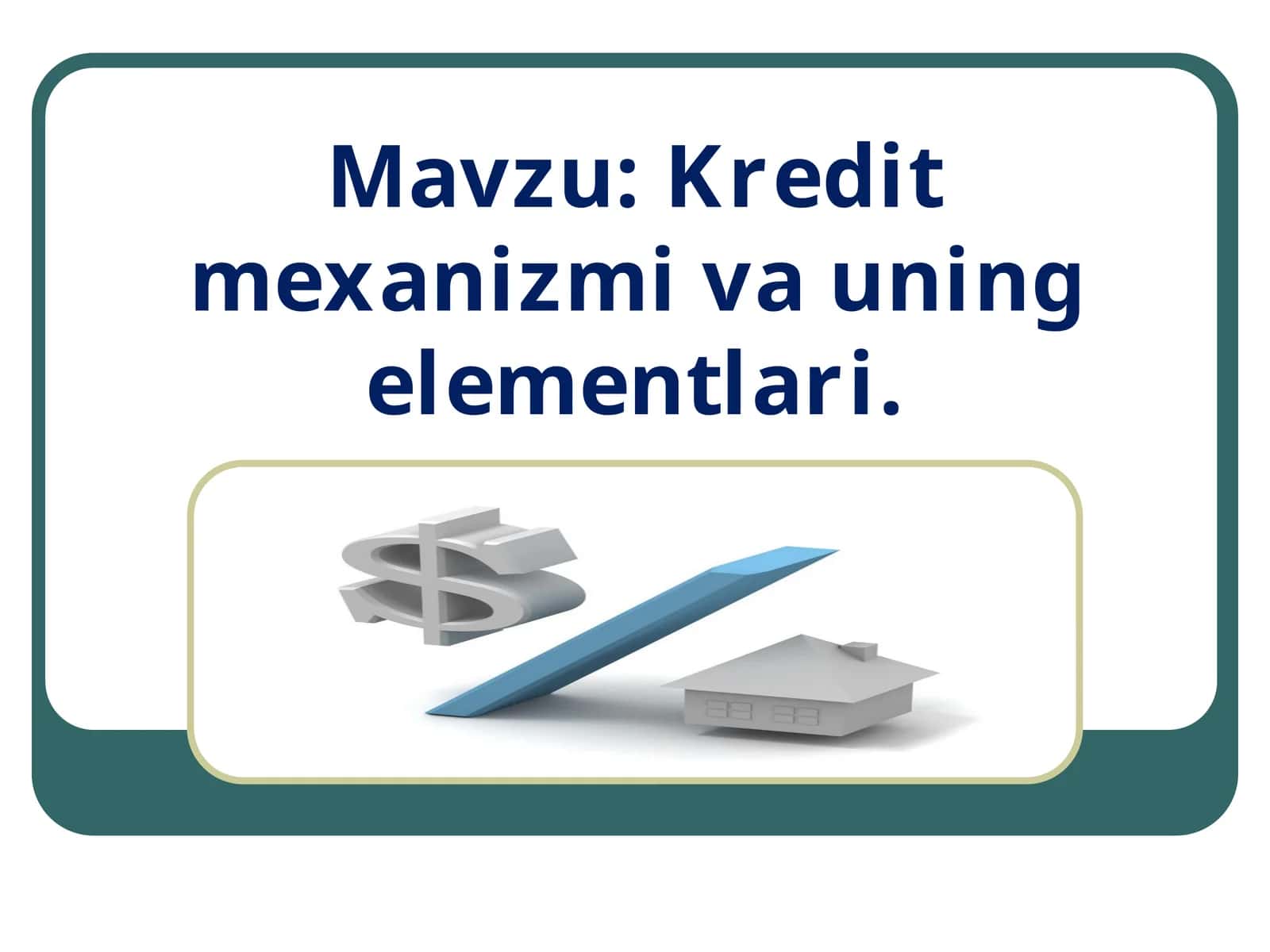 Kredit mexanizmi va uning elementlari 1