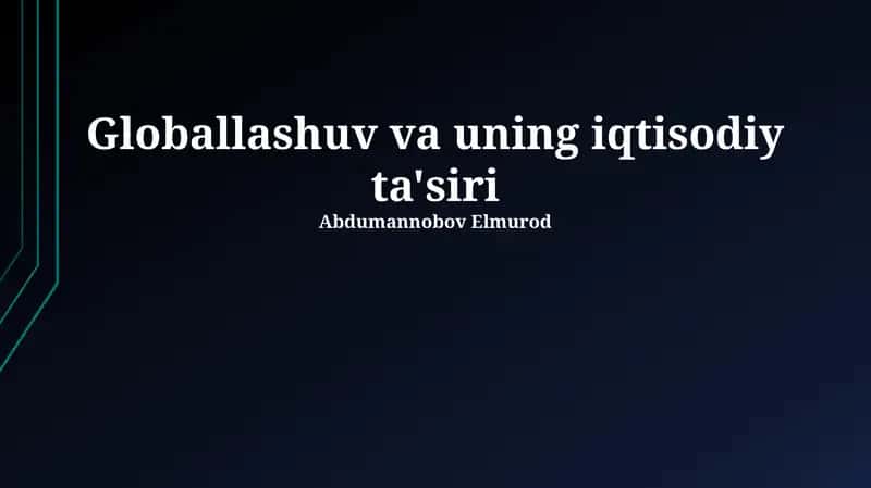 Globallashuv va uning iqtisodiy ta'siri 1