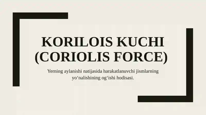Korilois kuchi (Coriolis force) 1