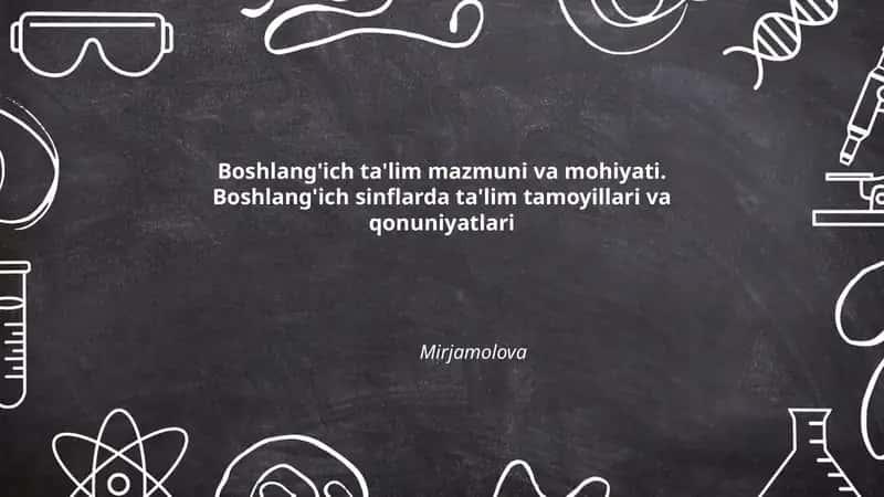Boshlang'ich ta'lim mazmuni va mohiyati 1