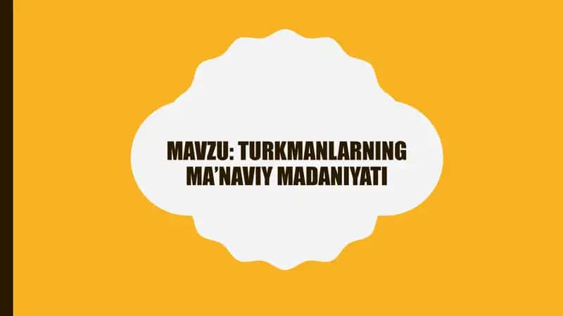 turkmanlarning ma’naviy madaniyati 1