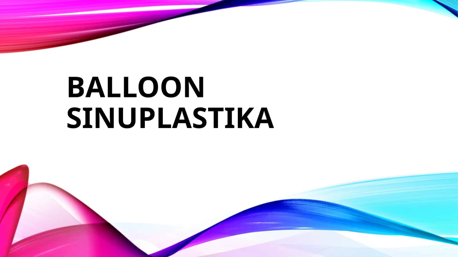 BALLOON SINUPLASTIKA 1
