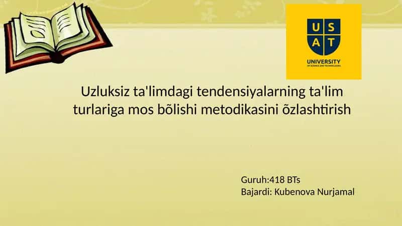 Uzluksiz ta'limdagitendensiyalarning ta'lim turlari gosbõlishi metodikasi 1