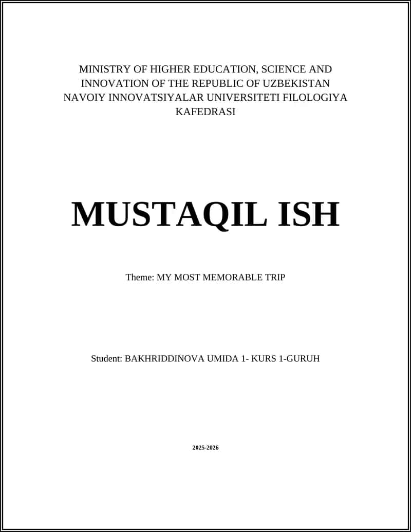 MUSTAQIL ISH: MY MOST MEMORABLE TRIP 1
