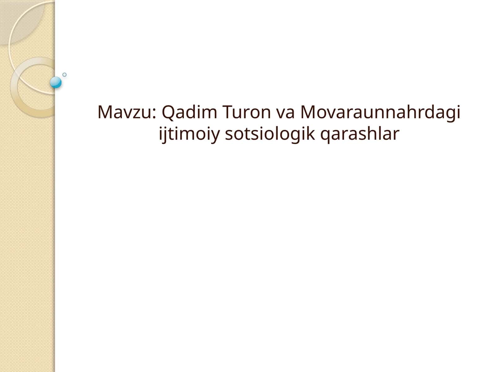 Qadim Turon va Movaraunnahrdagi ijtimoiy sotsiologik qarashlar 1