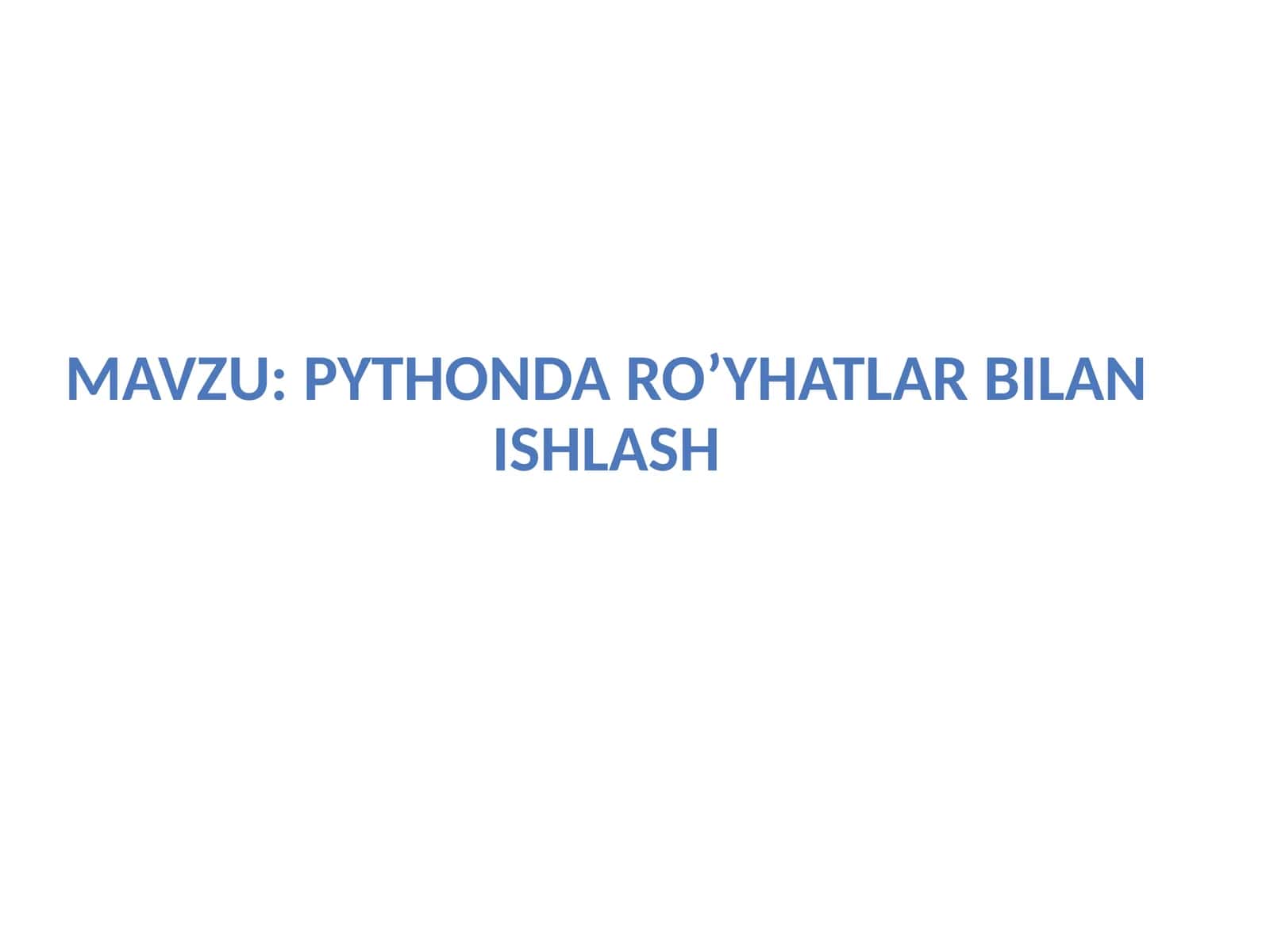 pythonda ro’yhatlar bilan ishlash 1