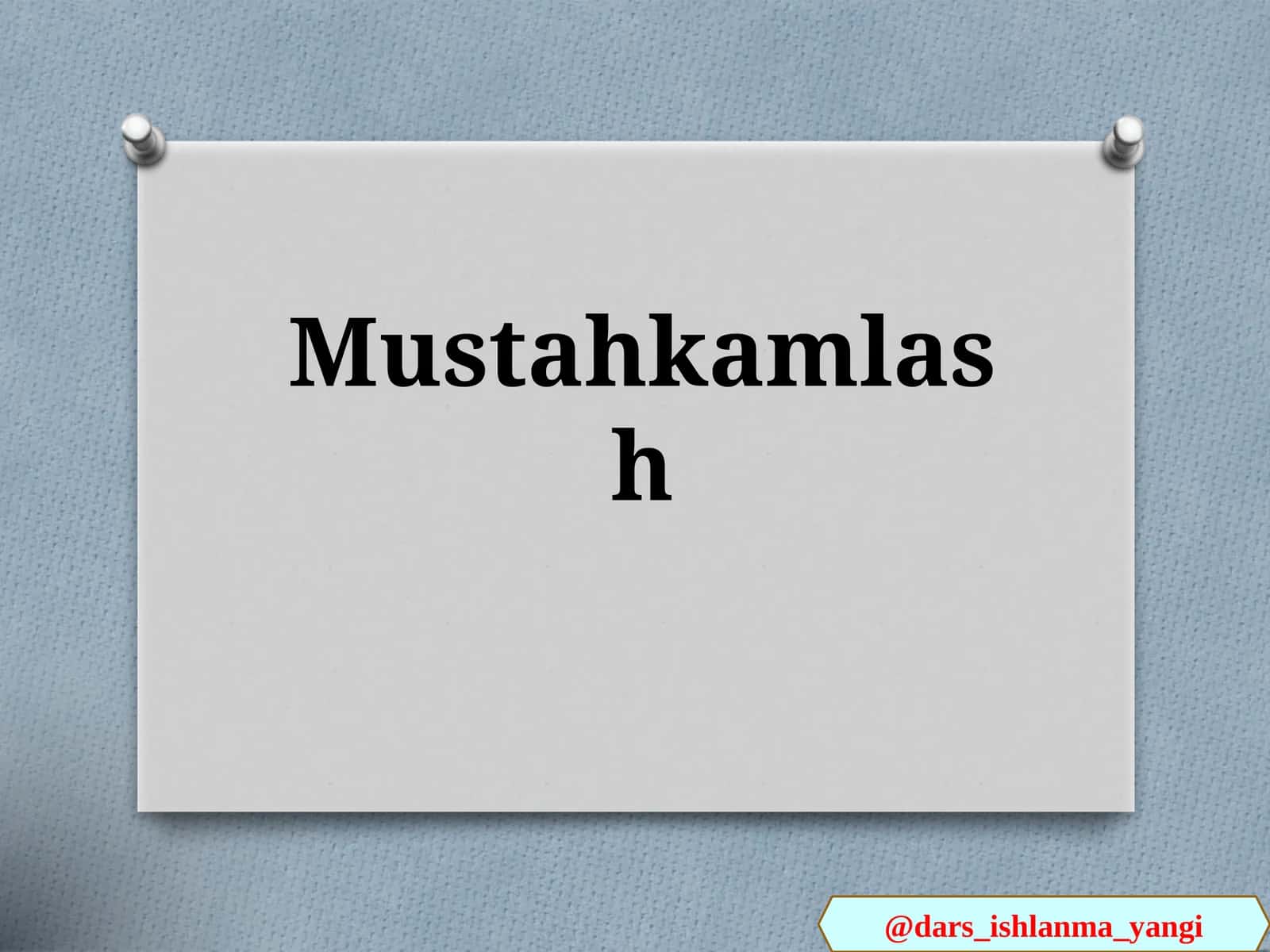 Mustahkamlash 1