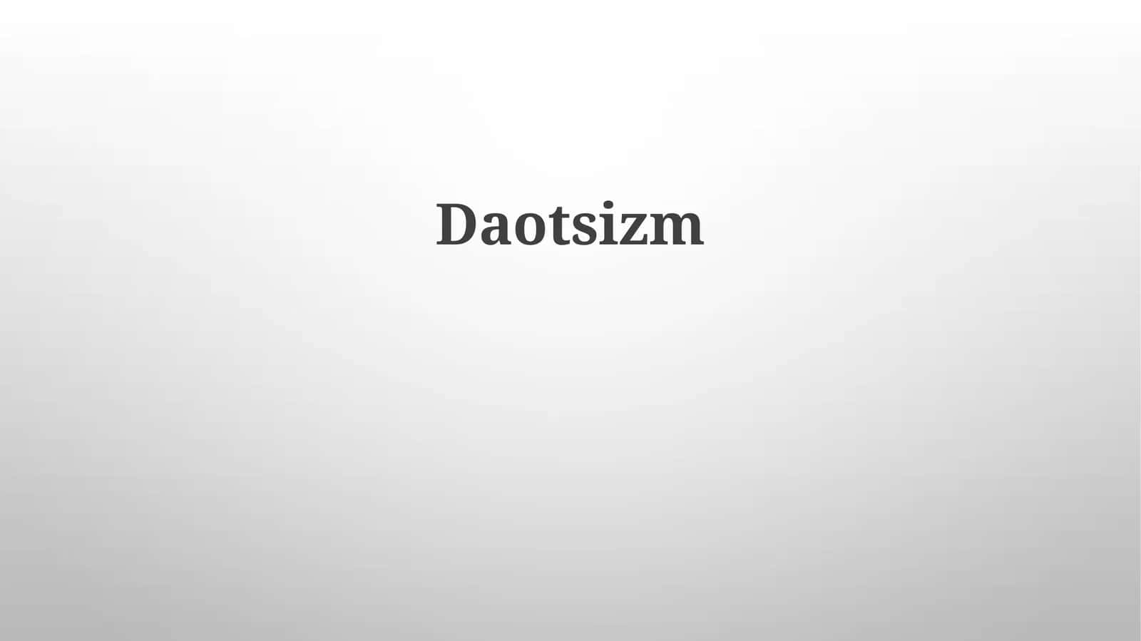 Daotsizm 1