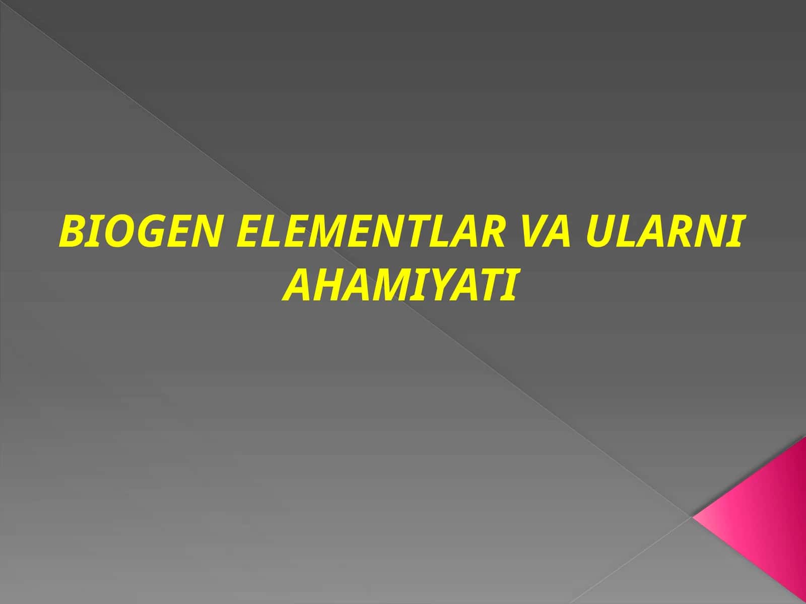 BIOGEN ELEMENTLAR VA ULARNI AHAMIYATI 1