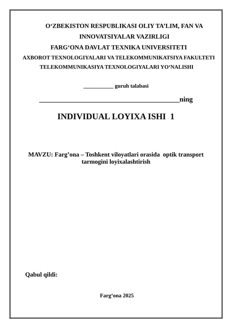 Farg‘ona – Toshkent viloyatlari orasida optik transport tarmog‘ini loyixalashtirish 1