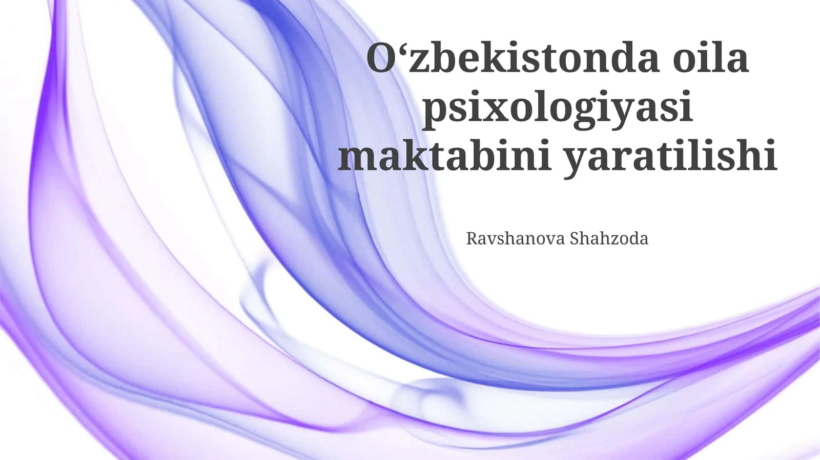 Oʻzbekistonda oila psixologiyasi maktabini yaratilishi 1