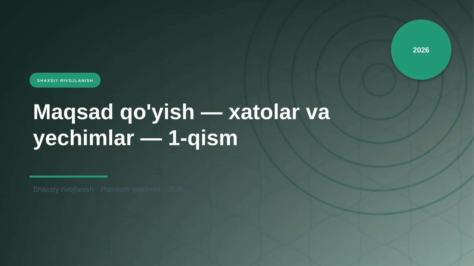 Maqsad qo'yish — xatolar va yechimlar — 1-qism 1