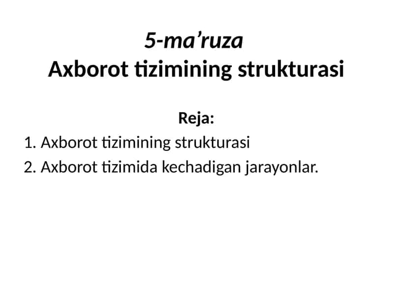 Axborot tizimining strukturasi 1