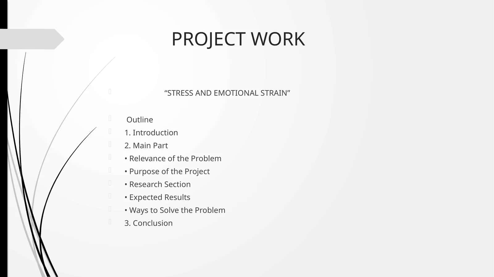 PROJECTWORK "STRESS AND EMOTIONAL STRAIN" 1