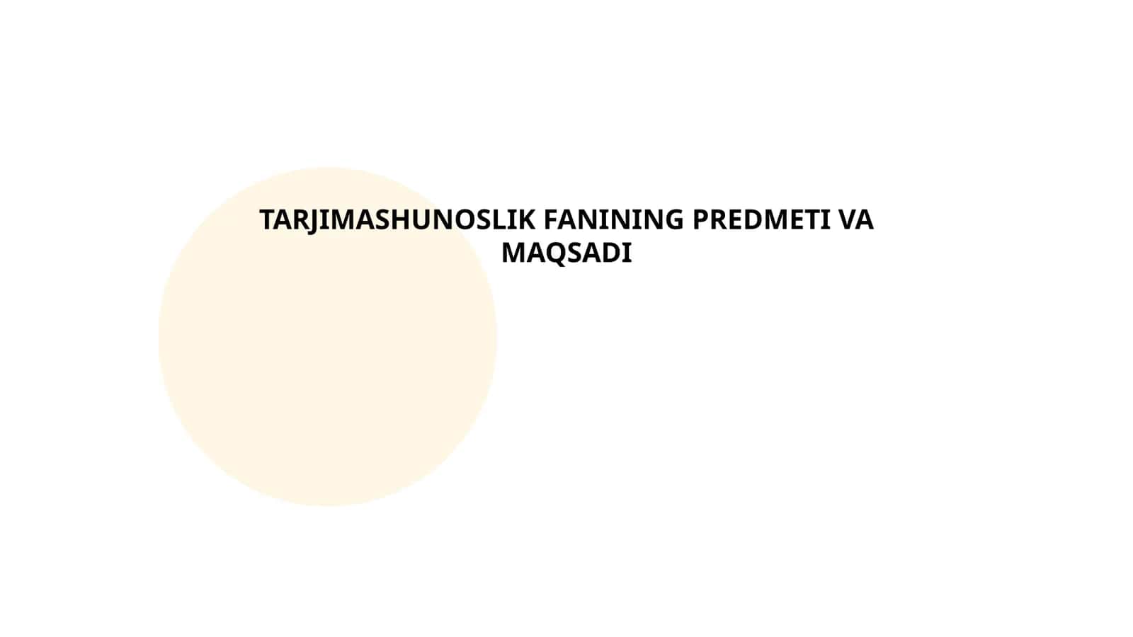 Tarjimashunoslik Fanining Predmeti va Maqsadi 1