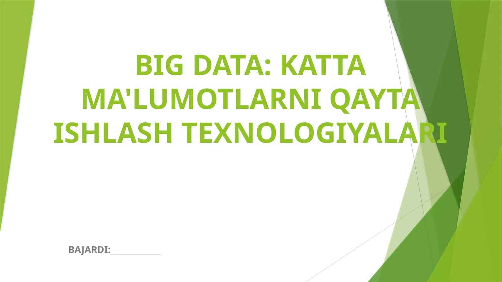 BIG DATA: KATTA MA'LUMOTLARNI QAYTA ISHLASH TEXNOLOGIYALARI 1