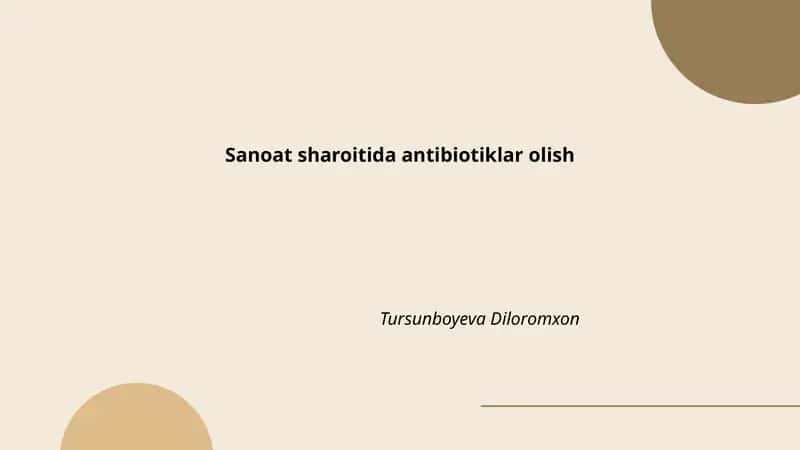 Sanoat sharoitida antibiotiklar olish 1