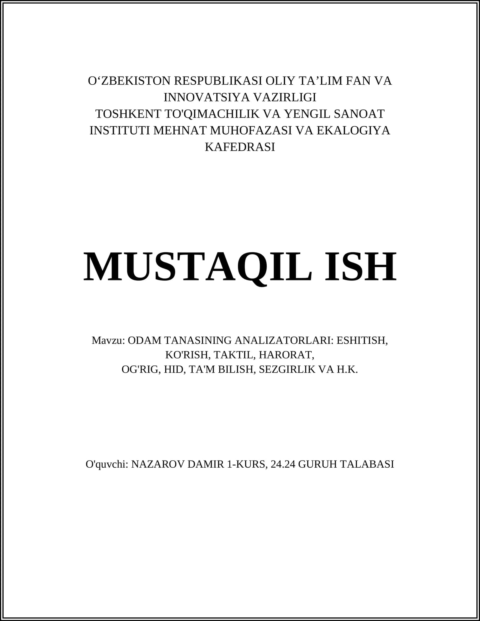 ODAM TANASINING ANALIZATORLARI: ESHITISH, KO'RISH, TAKTIL, HARORAT, OG'RIG, HID, TA'M BILISH, SEZGIRLIK VA H.K 1