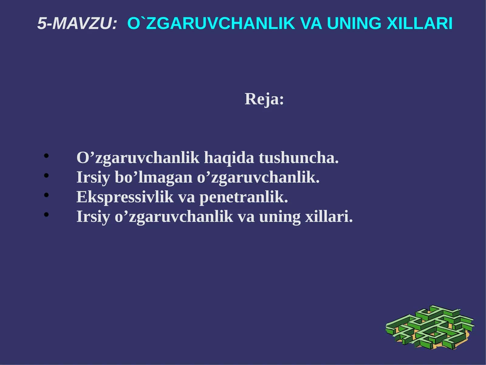 O`ZGARUVCHANLIK VA UNING XILLARI 1